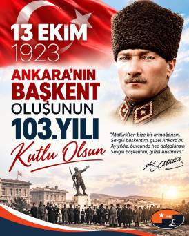 ANKARA'NIN BAŞKENT OLUŞUNUN 103.YILI KUTLAMA PROGRAMINA DAVETLİSİNİZ